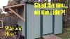 Shed Awning Why And How I Built It